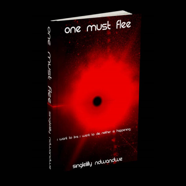 One Must Flee Book Cover by Single Lilly Ndwandwe