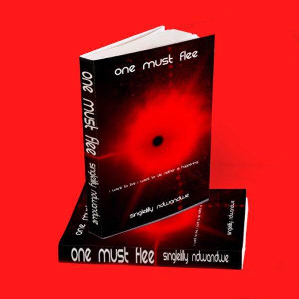 One Must Flee Book Cover by Single Lilly Ndwandwe